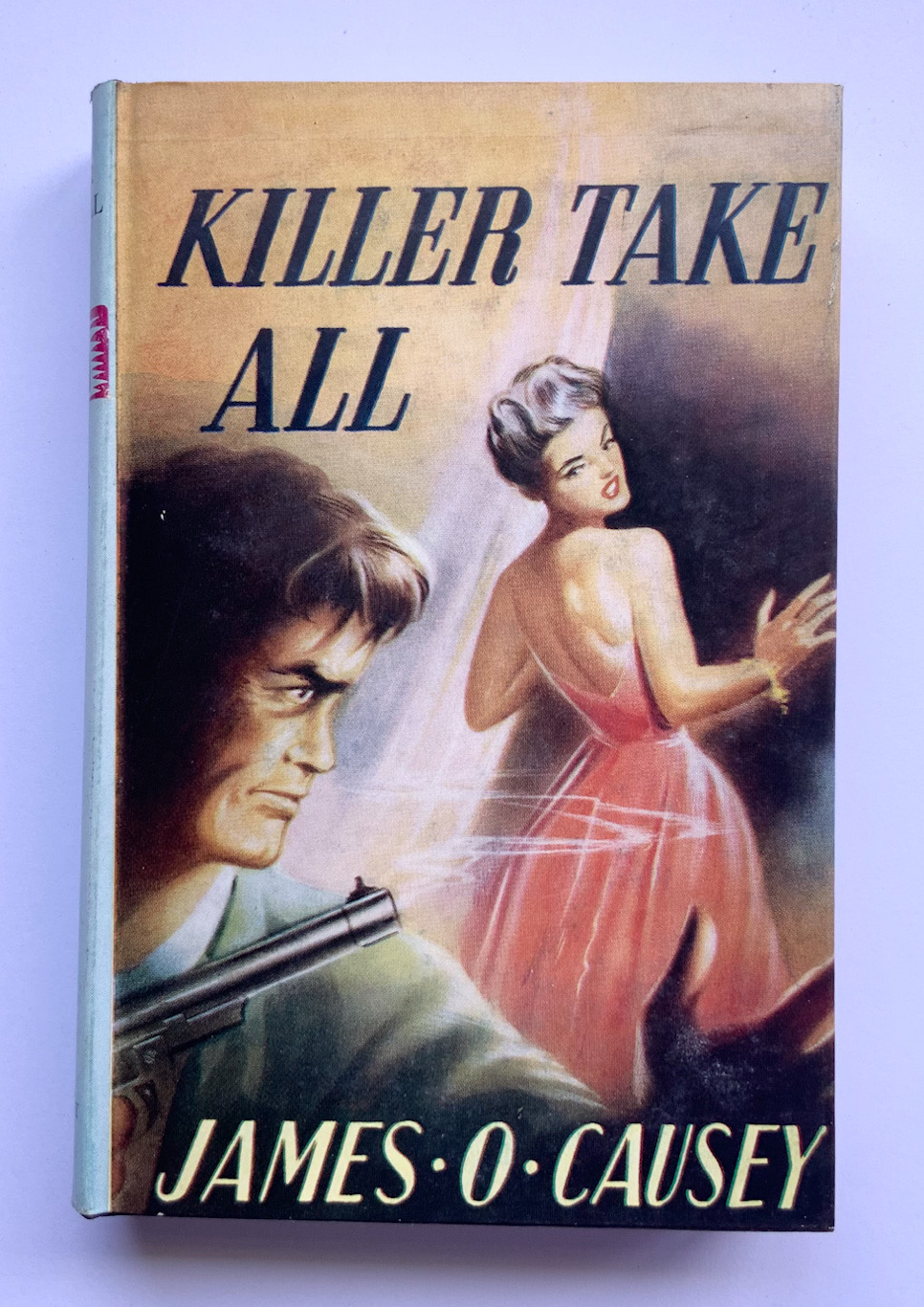 KILLER TAKE ALL British crime book by James O. Causey 1960